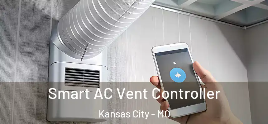  Smart AC Vent Controller Kansas City - MO